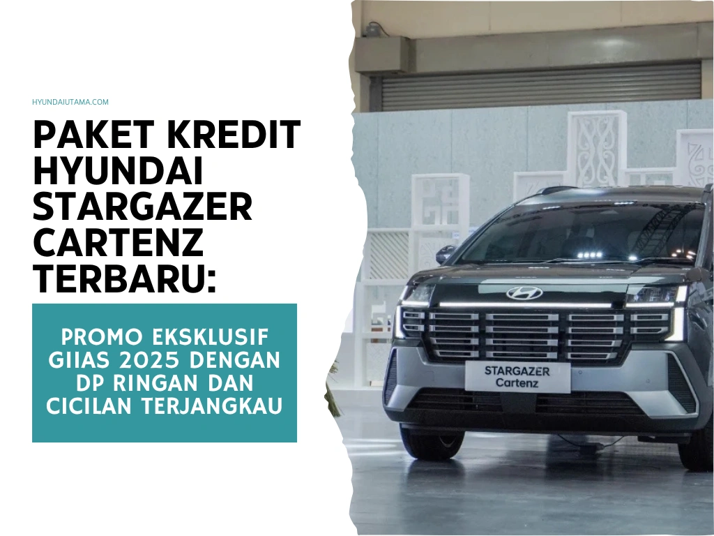 Paket Kredit Hyundai Stargazer Cartenz